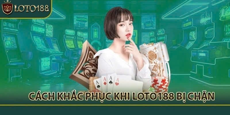 loto188 bị chặn