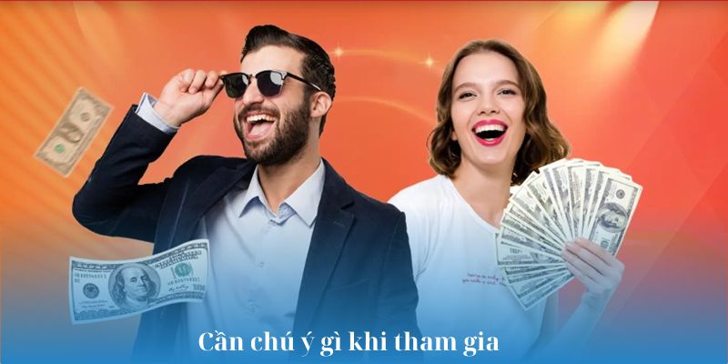 Cần chú ý gì khi tham gia tại nền tảng