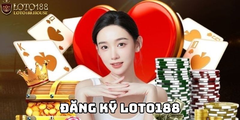 đăng ký loto188