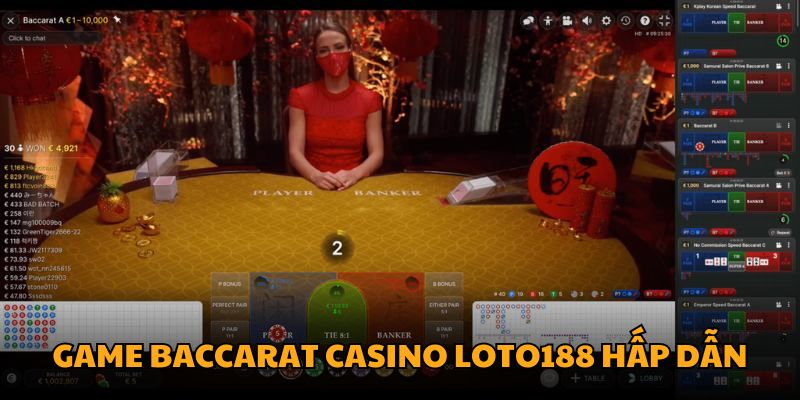 Game Baccarat Casino LOTO188 hấp dẫn