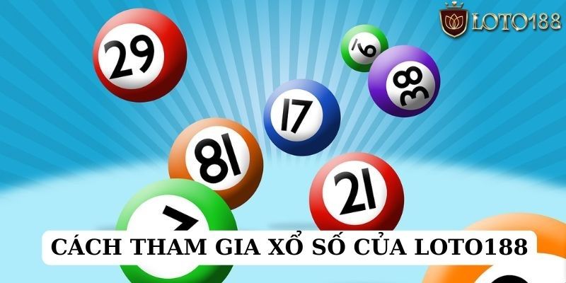 Tip giúp bạn tham gia xổ số tại đơn vị 