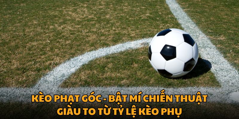 kèo phạt góc loto188