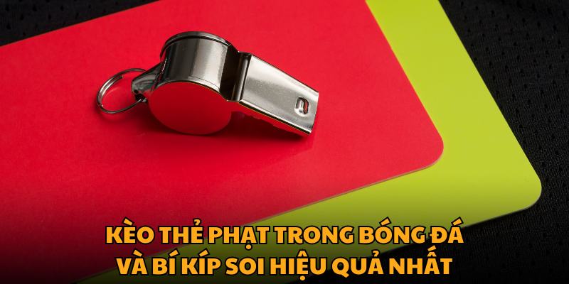 kèo thẻ phạt loto188