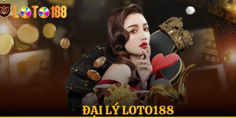 Sơ lược về đại lý loto188